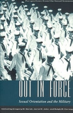 cover of Out in Force: Sexual Orientation and the Military