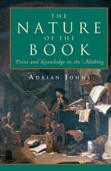 cover of The Nature of the Book: Print and Knowledge in the Making