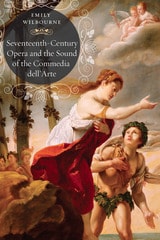 cover of Seventeenth-Century Opera and the Sound of the Commedia dell’Arte