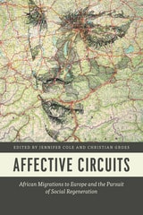 cover of Affective Circuits: African Migrations to Europe and the Pursuit of Social Regeneration
