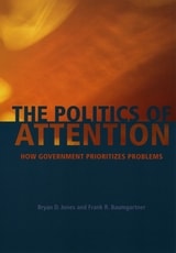 cover of The Politics of Attention: How Government Prioritizes Problems