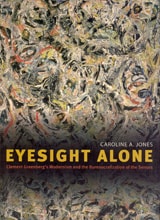 cover of Eyesight Alone: Clement Greenberg's Modernism and the Bureaucratization of the Senses