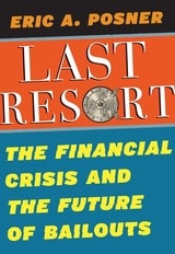 cover of Last Resort: The Financial Crisis and the Future of Bailouts