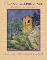 cover of Cezanne and Provence: The Painter in His Culture