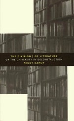 cover of The Division of Literature: Or the University in Deconstruction