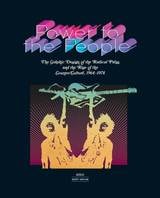 cover of Power to the People: The Graphic Design of the Radical Press and the Rise of the Counter-Culture, 1964-1974