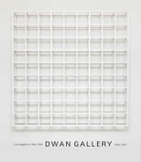 cover of Dwan Gallery: Los Angeles to New York, 1959–1971