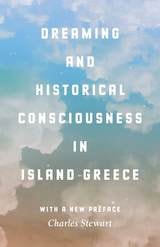 cover of Dreaming and Historical Consciousness in Island Greece