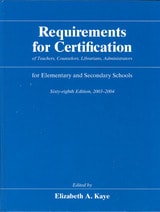 cover of Requirements for Certification of Teachers, Counselors, Librarians, and Administrators for Elementary and Secondary Schools, Sixty-eighth edition, 2003-2004