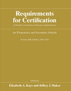 cover of Requirements for Certification of Teachers, Counselors, Librarians, Administrators for Elementary and Secondary Schools, Seventy-fifth edition, 2010-2011