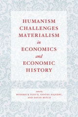 cover of Humanism Challenges Materialism in Economics and Economic History
