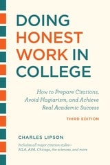 cover of Doing Honest Work in College, Third Edition: How to Prepare Citations, Avoid Plagiarism, and Achieve Real Academic Success