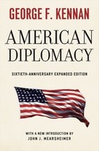 cover of American Diplomacy: Sixtieth-Anniversary Expanded Edition