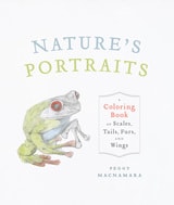 cover of Nature's Portraits: A Coloring Book of Scales, Tails, Furs, and Wings