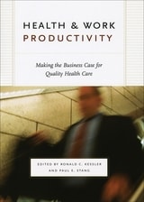 cover of Health and Work Productivity: Making the Business Case for Quality Health Care