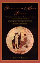 cover of Secret of the Muses Retold: Classical Influences on Italian Authors of the Twentieth Century