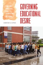 cover of Governing Educational Desire: Culture, Politics, and Schooling in China