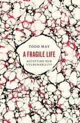 cover of A Fragile Life: Accepting Our Vulnerability