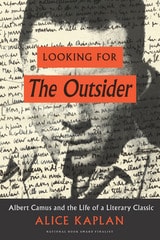 cover of Looking for The Outsider: Albert Camus and the Life of a Literary Classic