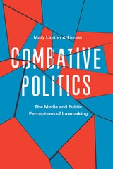 cover of Combative Politics: The Media and Public Perceptions of Lawmaking