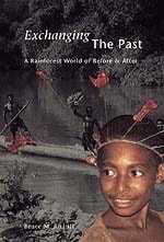 cover of Exchanging the Past: A Rainforest World of Before and After