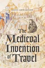cover of The Medieval Invention of Travel