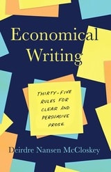 cover of Economical Writing, Third Edition: Thirty-Five Rules for Clear and Persuasive Prose