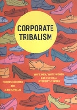 cover of Corporate Tribalism: White Men/White Women and Cultural Diversity at Work