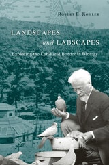 cover of Landscapes and Labscapes: Exploring the Lab-Field Border in Biology