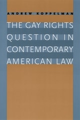cover of The Gay Rights Question in Contemporary American Law