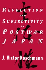 cover of Revolution and Subjectivity in Postwar Japan
