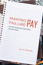 cover of Making Failure Pay: For-Profit Tutoring, High-Stakes Testing, and Public Schools