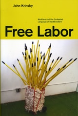 cover of Free Labor: Workfare and the Contested Language of Neoliberalism