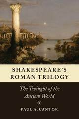 cover of Shakespeare's Roman Trilogy: The Twilight of the Ancient World