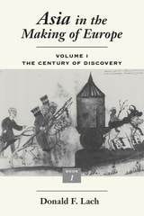 cover of Asia in the Making of Europe, Volume I: The Century of Discovery. Book 1.