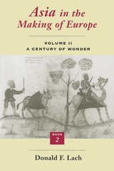 cover of Asia in the Making of Europe, Volume II: A Century of Wonder. Book 2: The Literary Arts