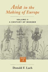 cover of Asia in the Making of Europe, Volume II: A Century of Wonder. Book 3: The Scholarly Disciplines