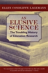 cover of An Elusive Science: The Troubling History of Education Research