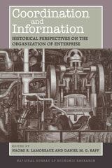 cover of Coordination and Information: Historical Perspectives on the Organization of Enterprise