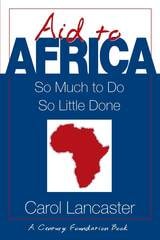 cover of Aid to Africa: So Much To Do, So Little Done