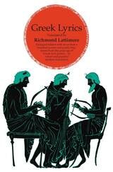 cover of Greek Lyrics, Second Edition: More than a Hundred Poems and Poetic Fragments from the Great Age of Greek Lyric Poetry