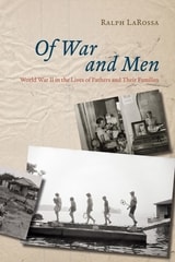 cover of Of War and Men: World War II in the Lives of Fathers and Their Families