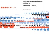 cover of Design for Democracy: Ballot and Election Design