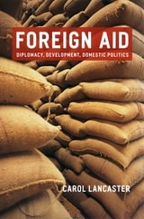 cover of Foreign Aid: Diplomacy, Development, Domestic Politics