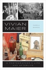 cover of Vivian Maier: A Photographer’s Life and Afterlife