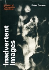 cover of Inadvertent Images: A History of Photographic Apparitions