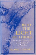 cover of Into the Light of Things: The Art of the Commonplace from Wordsworth to John Cage