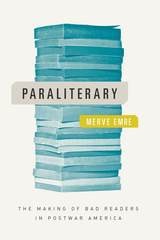 cover of Paraliterary: The Making of Bad Readers in Postwar America