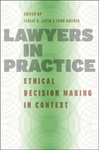 cover of Lawyers in Practice: Ethical Decision Making in Context