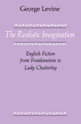 cover of The Realistic Imagination: English Fiction from Frankenstein to Lady Chatterly